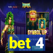 bet 4